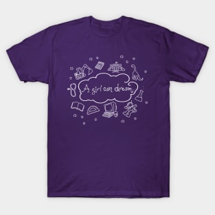 A Girl Can Dream T-Shirt